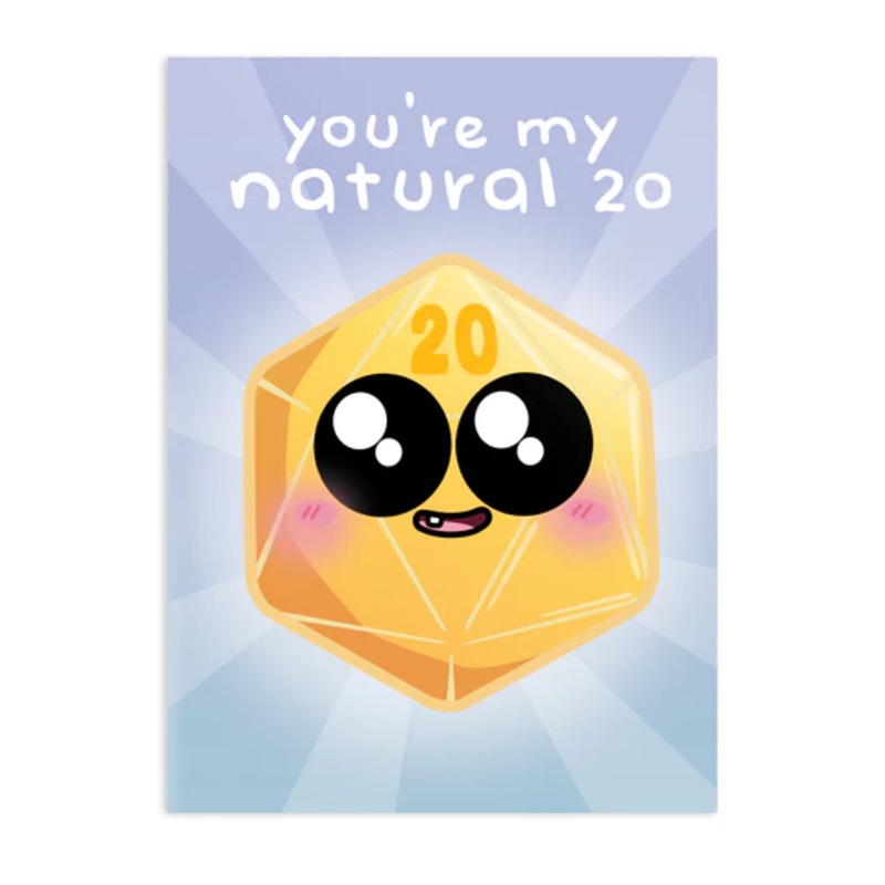 YOU’RE MY NAT 20 GREETING CARD